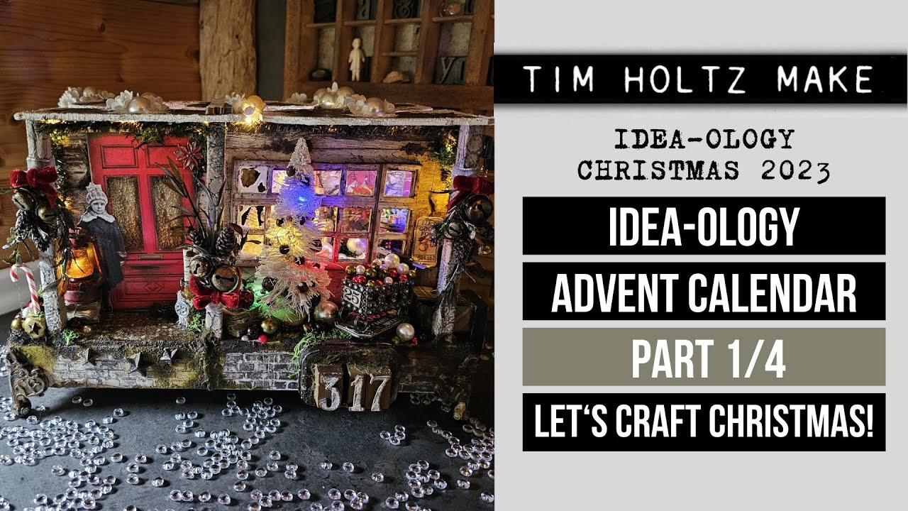 ADVENT CALENDAR - @timholtz idea-ology Christmas 2023 - let's craft  Christmas! [PART 1/4]