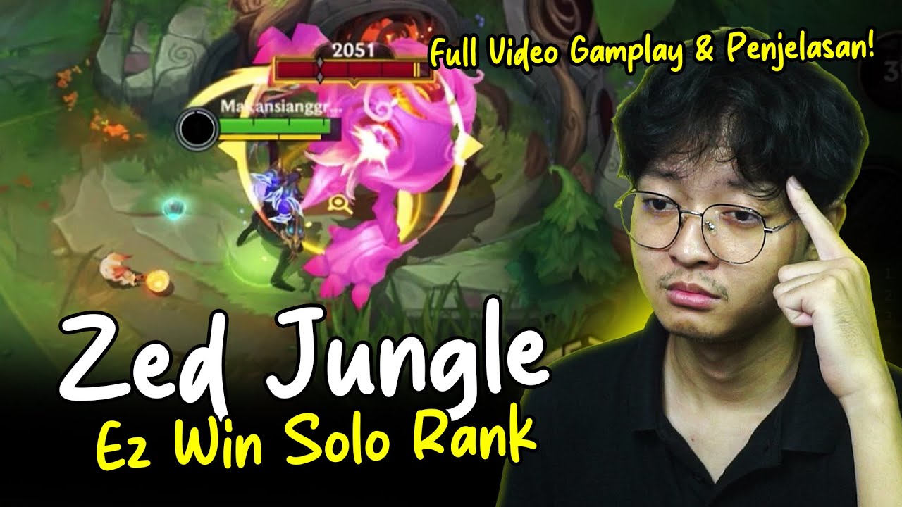 TUTORIAL MAIN ZED JUNGLE YANG LU CARI! FULL GAMEPLAY NOCUT! - YouTube