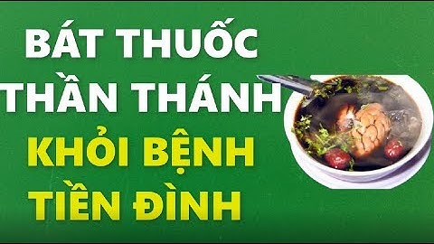 Rối loạn tiền đình lâu năm đến mấy cũng khỏi đến già không tái phát nhờ bài thuốc thần thánh này