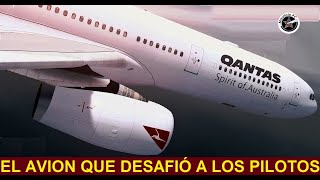 El vuelo que desafió a los pilotos  Qantas 72