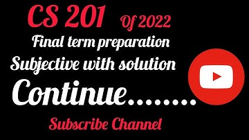 CS 201 final term preparation of 2022 || CS 201 Subjective file for final term preparation