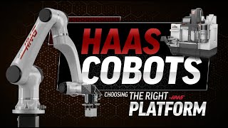 Haas Cobots - Choosing the Right Platform - Haas Automation, Inc. by Haas Automation, Inc. 4,856 views 2 months ago 2 minutes, 9 seconds