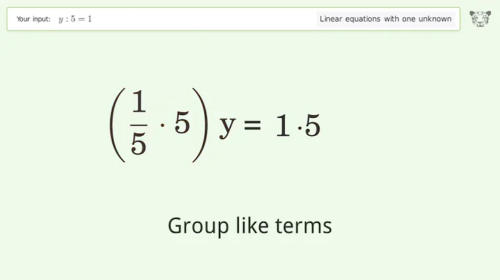 Linear equation with one unknown: Solve y:5=1 step-by-step solution