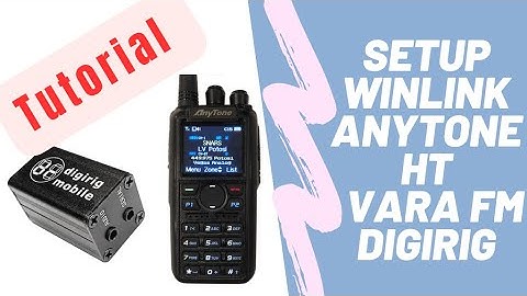 SETUP Winlink Anytone 878 or 868 VARA FM & DIGIRIG  HAM RADIO EMAIL Grid down Windows 10/11 KH6ML