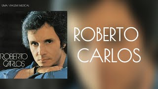 Roberto Carlos - Meu Querido, Meu Velho, Meu Amigo (Letra) ᵃᑭ