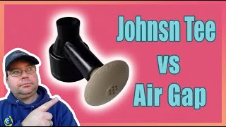 Johnson Tee vs Air Gap: Which Actually Works Better?