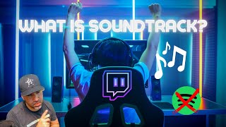 Did Twitch Created its own Spotify? | What does Twitch's Soundtrack mean for Streamers/Musicians?