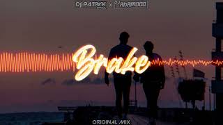 DJ PATRYK x DJ ADAMOOO - Brake (Original Mix) 2022