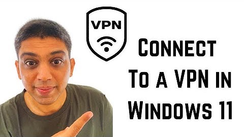 How To Setup a VPN in Windows 11 | How to Connect to a VPN in Windows 11 (2 Easy Ways)