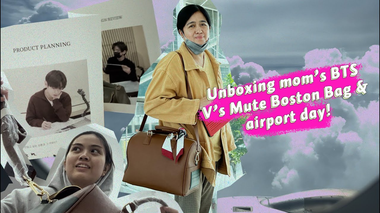 travel vlog  Unboxing BTS V's Mute Boston Bag, leaving for Ho Chi Minh 