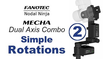 Simple Rotations 2 – MECHA Dual Axis Combo