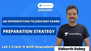 Unacademy Judiciary | An Introduction to Judiciary Exams | Preparation Strategy
