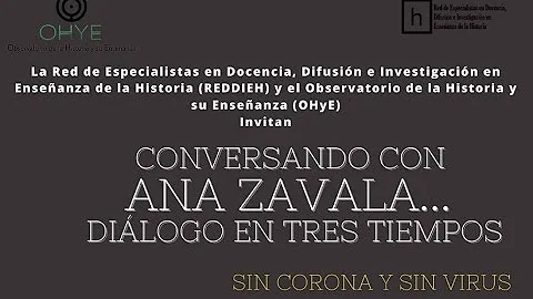 Conversando con Ana Zavala - Dilogos en 3 tiempos ...