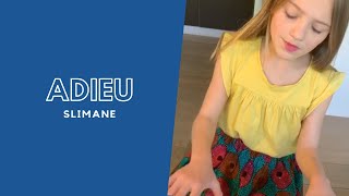 Adieu - Slimane (cover) par Zoé Clauzure