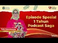 Episode special 1 tahun podcast saga