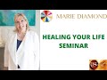 Healing. your Life - Free session with Marie Diamond