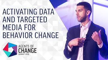 Activating Data & Targeted Media for Behavior Change - Roy Daiany, Google - Agents of Change Summit