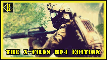 The X files - BF4 Edition