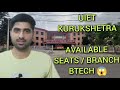 Available Seats/Branch B.Tech Admission UIET KUK 😱
