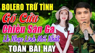 LK GIA TIẾN ➤ LK GÕ CỬA , CHIỀU SÂN GA - ĐƠN CA BOLERO MỚI NHẤT Tháng 6/2025 NGHE CỰC KỲ ÊM TAI