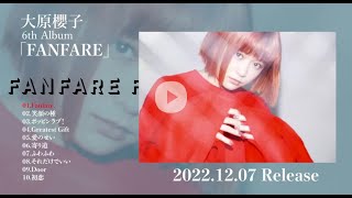 大原櫻子 - FANFARE（Cross Fade Movie）
