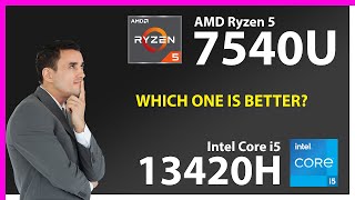 AMD Ryzen 5 7540U vs INTEL Core i5 13420H Technical Comparison