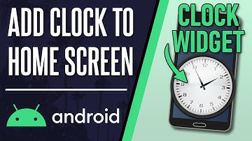 How to Add Clock Widget to Home Screen on Android Phone