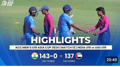 ACC Men's U19 Asia Cup | Match 12 | India U19 vs UAE U19