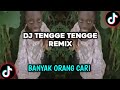 DJ TENGGE TENGGE REMIX VIRAL TIKTOK 2024  TENGGE TENGGE BOCIL AFRIKA || BANYAK ORANG CARI