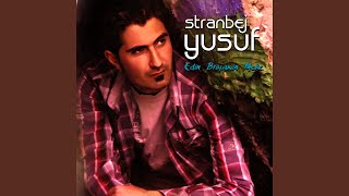 Zolım - Stranbêj Yusuf