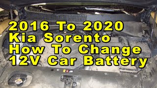 Kia Sorento How To Change 12V Car Battery 2016 2017 2018 2019 2020 With Group Size Part Numbers