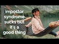 How to Overcome Impostor Syndrome (and use it to your advantage)