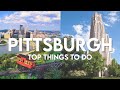 Top 7 Things To Do In Pittsburgh | Best Sights & Hidden Gems