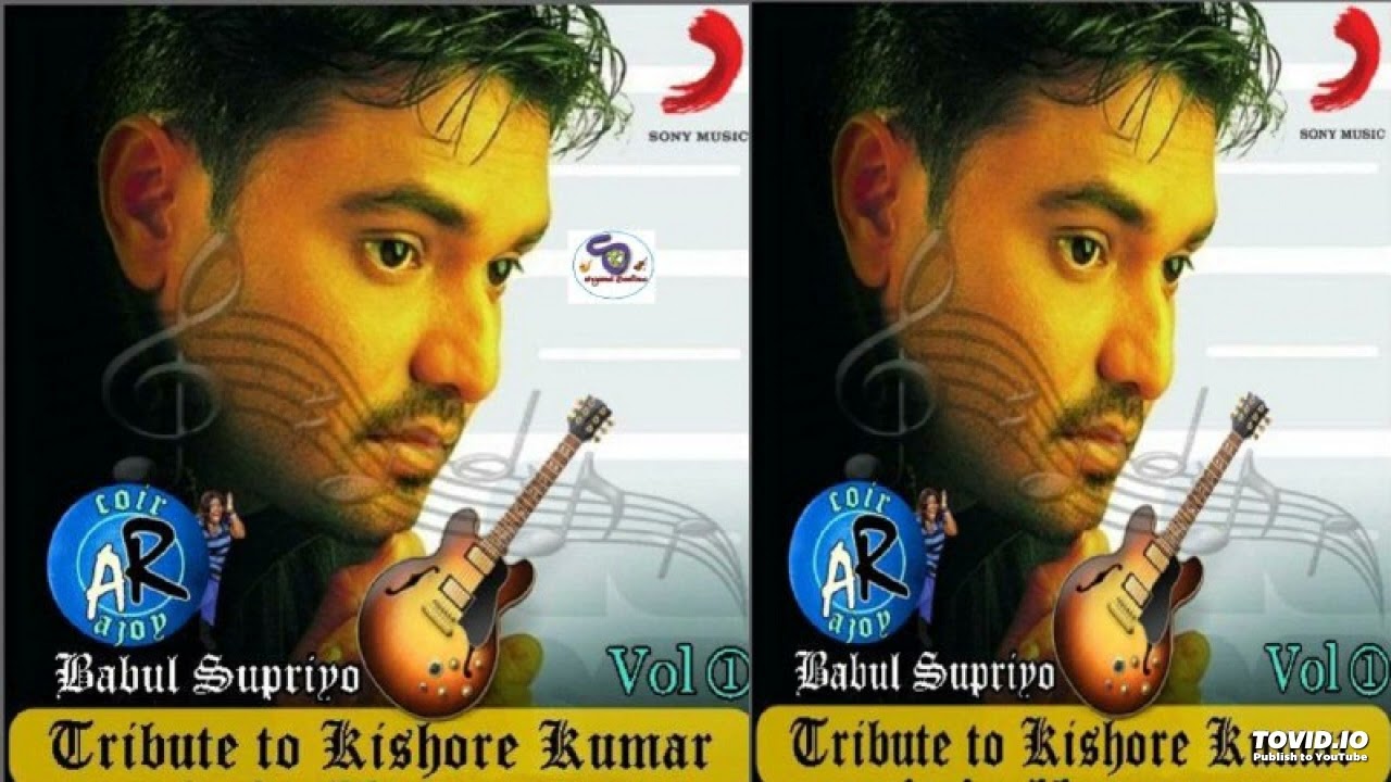 Tribute to Kishore Kumar vol 1 By Babul Suprio II       II