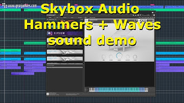 Skybox Audio Hammers + Waves sound demo