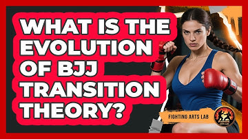 What Is The Evolution Of BJJ Transition Theory? - Fighting Arts Lab