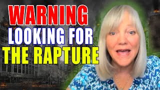 Deborah Williams | A Vision of Jesus &amp; Looking for the Rapture | Warning