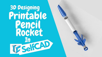 Make A 3D printable Pencil Rocket At Home in #selfcad