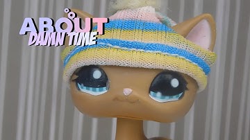 LPS MV: About damn time