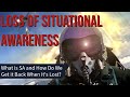 Loss of Situational Awareness - Mental Health Minute