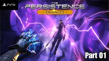 The Persistence Part 01 Playthrough