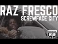 Raz Fresco - "Screwface City" (Official Music Video)