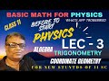CLASS 11/ BASIC MATH/LECTURE 3