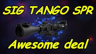 Sig Sauer Tango SPR Scope. Excellent value.