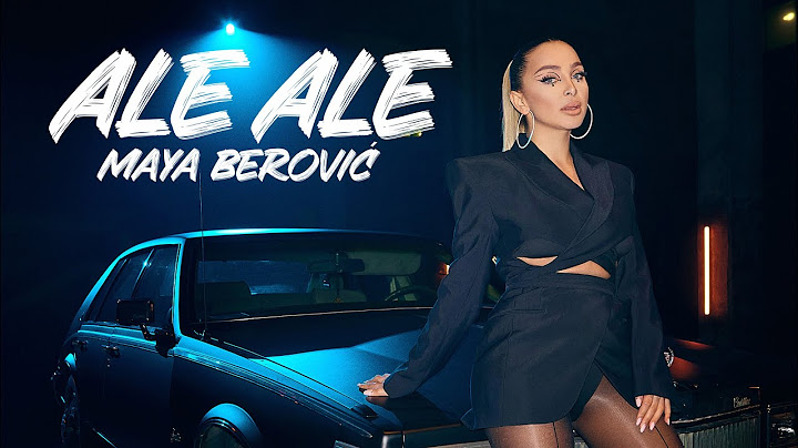 Maya Berović - Ale ale (Official Video 2022)