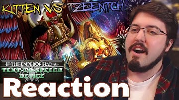 If the Emperor Had a Text to Speech Device Ep. Kitten & Tzeentch Play a Children