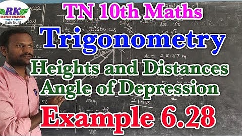 TN 10th Maths|Trigonometry|Heights and Diatances|Angle of Depression|Example 6.28|in tamil