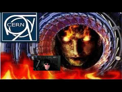 Portal Opened 2 DEMONS & HELL! CERN Large Hadron Collider Is An ADMITTED Portal To The Dark World!!!