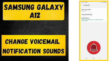 How to Change Voicemail Notification Sounds in SAMSUNG Galaxy A12 – Notification Sounds 2021