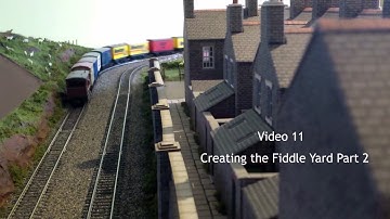 Greenhill Junction - Creating the Fiddle Yard Part 2 - Video 11